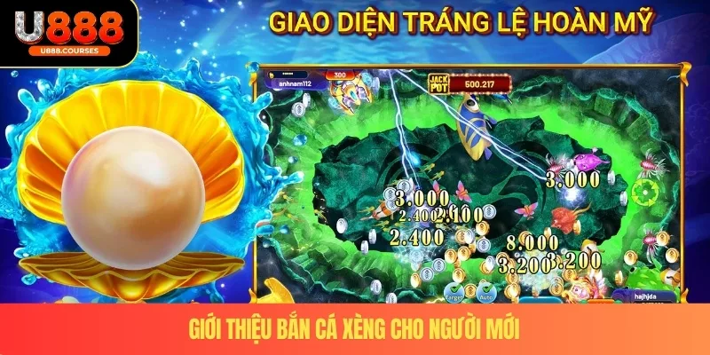 Bắn Cá Xèng – Trò Chơi Đổi Thưởng Hấp Dẫn Tại U888 2 Giới thiệu bắn cá xèng cho người mới