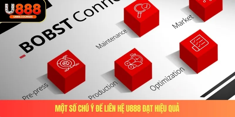 Liên hệ U888 4 Một số chú ý để liên hệ U888 đạt hiệu quả