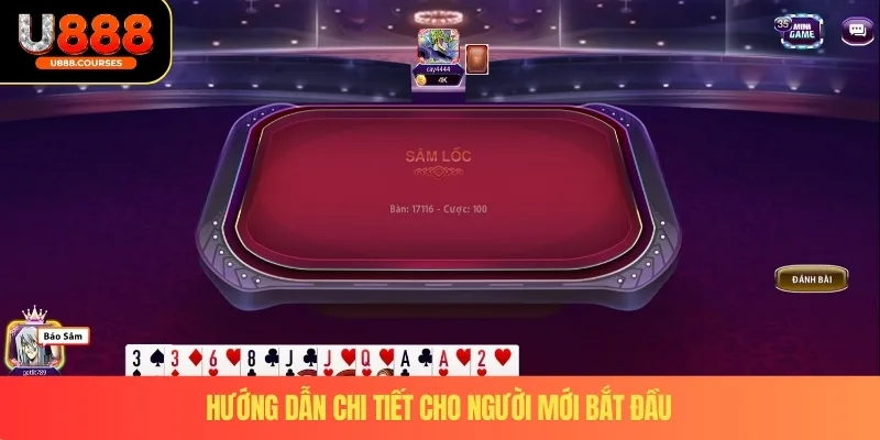 Sâm Lốc U888 – Hướng Dẫn Cho Người Mới Chơi Năm 2025 3 Hướng dẫn chi tiết cho người mới bắt đầu