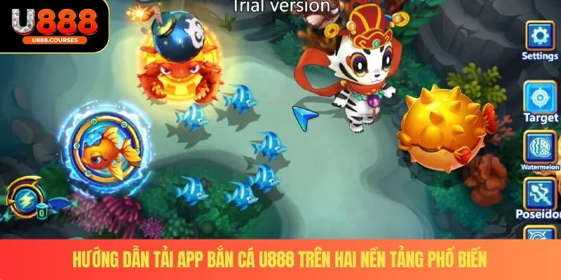 Tải App Bắn Cá U888 – Trải Nghiệm Đại Dương Trên Di Động 3 Hướng dẫn tải app bắn cá U888 trên hai nền tảng phổ biến