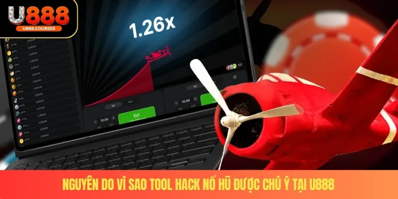Tool Hack Nổ Hũ - Thực Hư Đằng Sau Những Lời Quảng Cáo 3 Nguyên do vì sao tool hack nổ hũ được chú ý tại U888